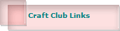 Craft Club Links